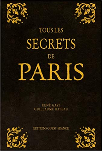 Tous les secrets de Paris